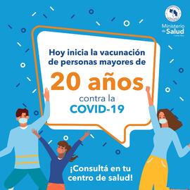 Afiche titulado: Hoy inicia la vacunación de personas mayores de 20 años contra la COVID-19