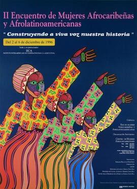 Afiche: II Encuentro de Mujeres Afrocaribeñas y Afrolatinoamericanas. Sede y co patrocinador el I...