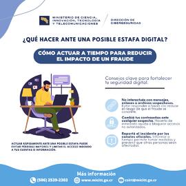 Afiche sobre el accionar ante una posible estafa digital y cómo actuar a tiempo para reducir el i...