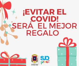 Afiche titulado Evitar la COVID será el mejor regalo emitido por la Municipalidad de San José en ...