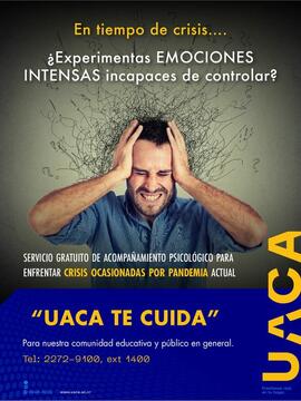 Afiches titulados UACA te cuida, sobre atención psicológica gratuita a la comunidad educativa y a...