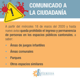 Afiche sobre prohibición de entrada a la población en espacios publicos cantonales de la provinci...