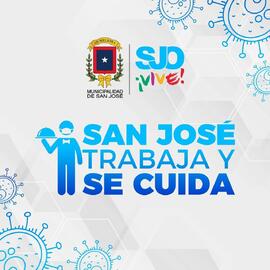 Afiche titulado San José trabaja y se cuida