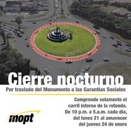 Volante para redes sociales con información del cierre nocturno, por el traslado del monumento a ...